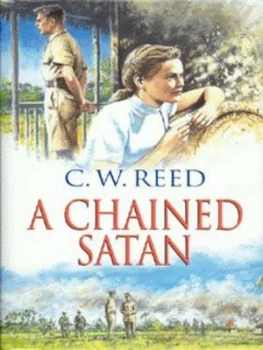 Image of A Chained Satan by C. W Reed Hardback