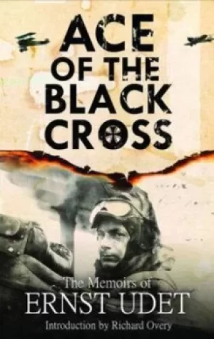 Image of Ace of the Black Cross by Ernst Udet