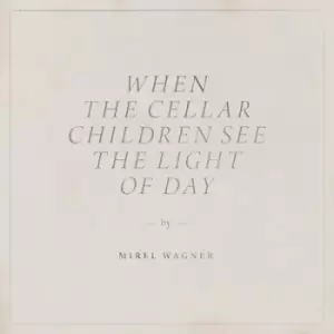 Image of Mirel Wagner - When the Cellar Children See the Light of Day CD Album - Used