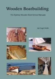 Image of Wooden Boatbuilding : The Sydney Wooden Boat School Manuals