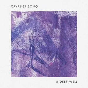 Image of Cavalier Song - A Deep Well Vinyl
