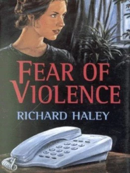 Image of Fear of Violence by Richard Haley Hardback