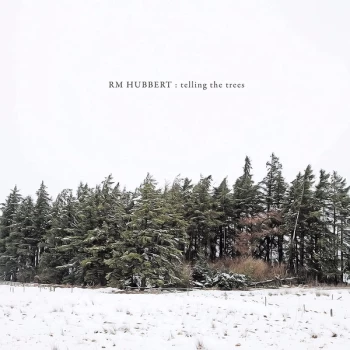 Image of RM Hubbert - Telling The Trees Vinyl