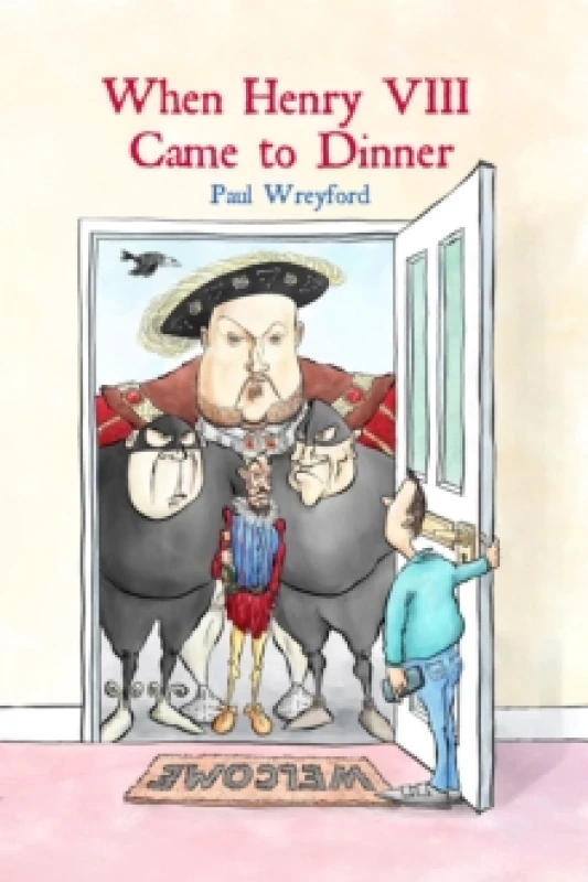 Image of When Henry VIII Came to Dinner Paperback / softback