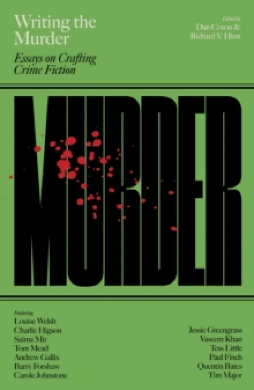 Image of Writing the Murder : Essays in Crafting Crime Fiction Paperback / softback