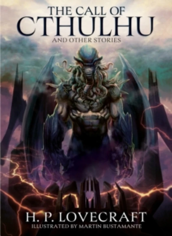 Image of The Call of Cthulhu and Other Stories : Illustrated by Martin Bustamante Hardback