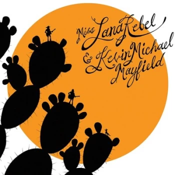 Image of The Midtown Island Sessions by Miss Lana Rebel & Kevin Michael Mayfield CD Album