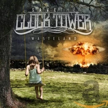 Image of Save the Clock Tower - Wasteland CD