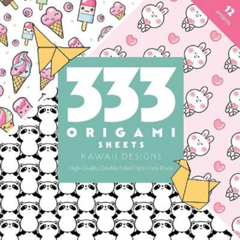 Image of 333 Origami Sheets Kawaii Designs : High-Quality Double-Sided Paper Pack Book Paperback / softback