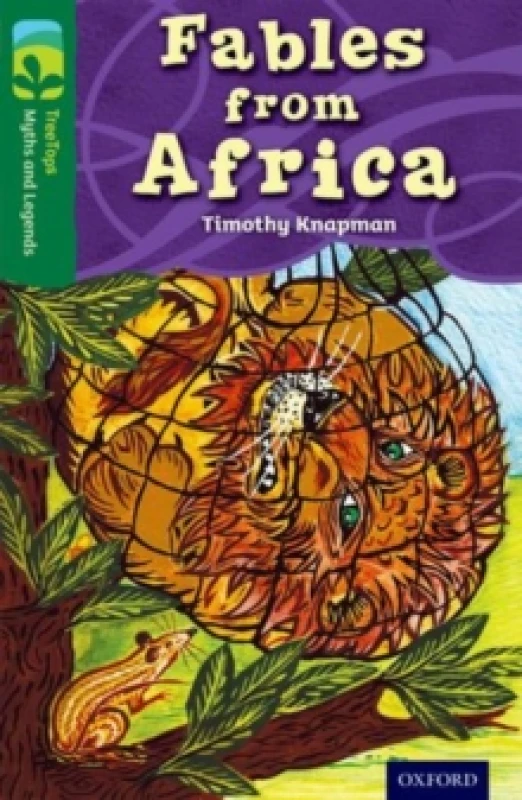 Image of Timothy Knapman Oxford Reading Tree TreeTops Myths and Legends: Level 12: Fables From Africa Book Multi unisex