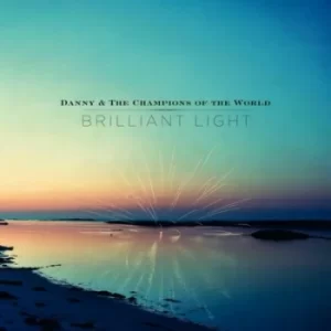 Image of Brilliant Light by Danny and the Champions of the World Vinyl Album