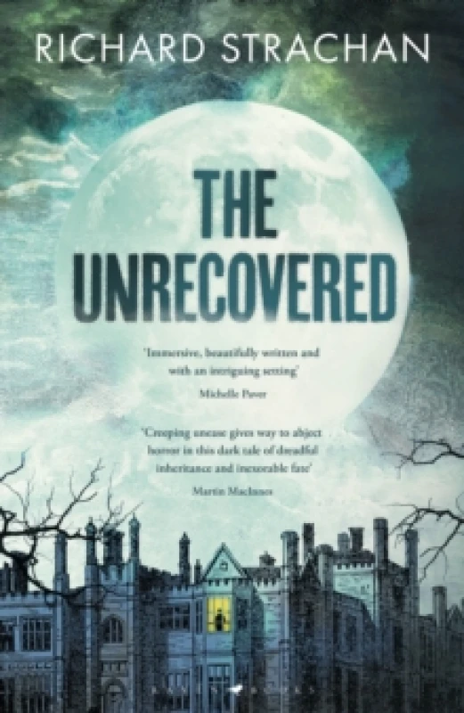 Image of The Unrecovered : A richly atmospheric tale of madness, war and all-encompassing obsession set in Scotland Hardback