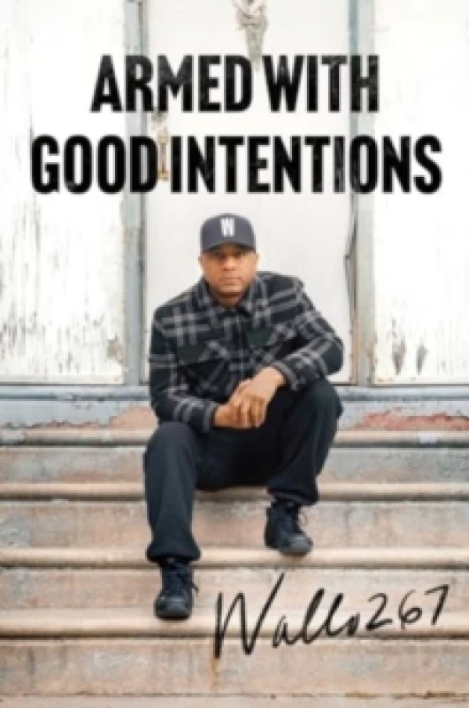 Image of Armed with Good Intentions Hardback