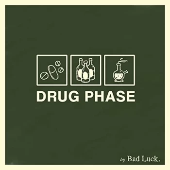 Image of Bad Luck. - Drug Phase CD