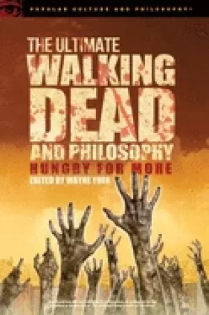 Image of ultimate walking dead and philosophy hungry for more