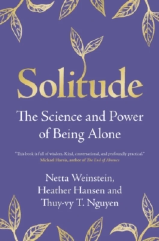 Image of Solitude. Hardback. By Netta Weinstein, Heather Hansen, Thuyvy T Nguyen Books