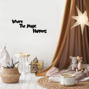 Image of Where The Magic Happer Black Decorative Wooden Wall Accessory