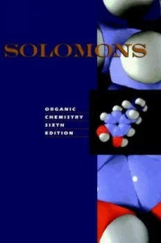 Image of Organic Chemistry Sixth Edition softlock Cd Not Included by T. W. Graham Solomons Hardback