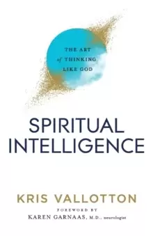 Image of Spiritual Intelligence - The Art of Thinking Like God