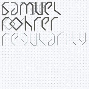 Image of Samuel Rohrer - Range Of Regularity CD