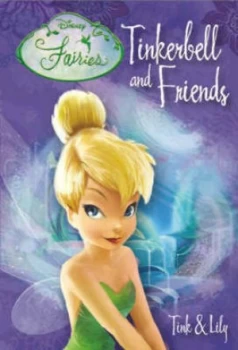 Image of Tinker Bell and Friends. Book 1 Tink and Lily Book