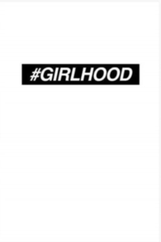 Image of #GIRLHOOD Paperback / softback