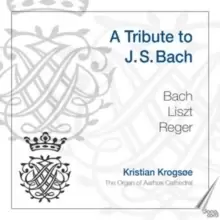 Image of Kristian Krogsoe: A Tribute to J.S. Bach