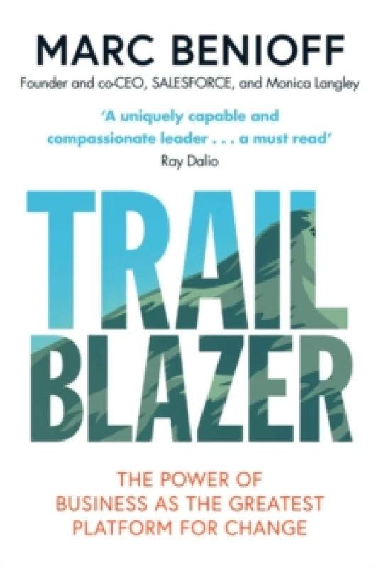Image of Trailblazer : The Power of Business as the Greatest Platform for Change Paperback / softback