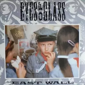 Image of Eyes of Glass by East Wall Vinyl Album