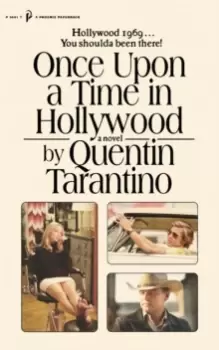 Image of Once Upon a Time in Hollywood : The First Novel By Quentin Tarantino