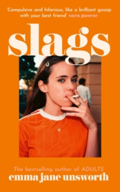 Image of Slags. Hardback. By Emma Jane Unsworth Books