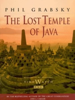 Image of The Lost Temple of Java by Phil Grabsky Hardback