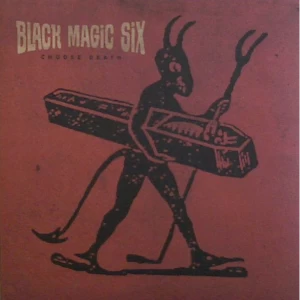 Image of Black Magic Six - Choose Death Vinyl