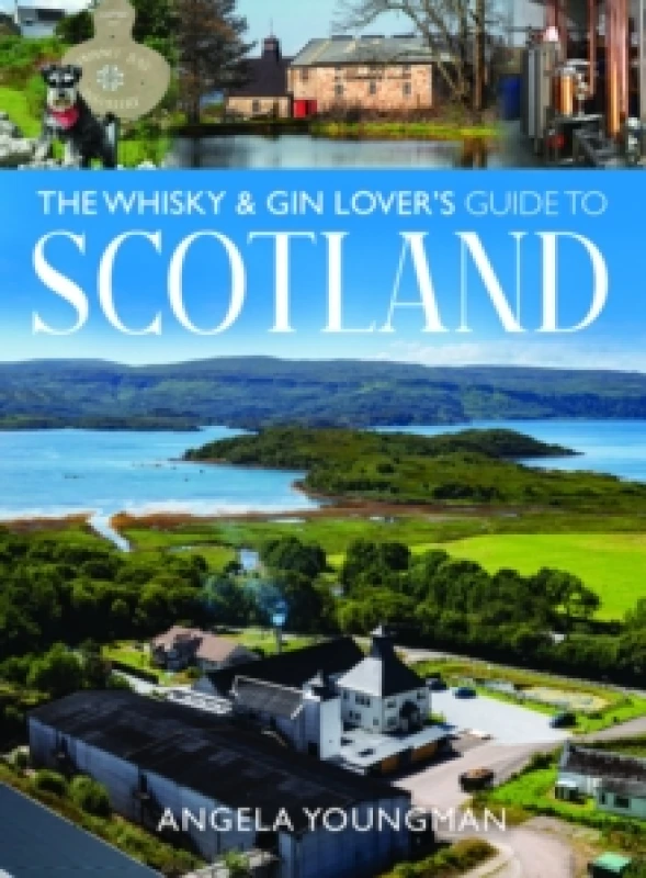 Image of The Whisky and Gin Lover's Guide to Scotland. Paperback. By Angela Youngman Books