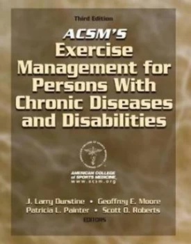 Image of Acsms Exercise Management for Persons with Chronic Diseases and Disabilities by J. Larry Durstine and American College of Sports Medicine and American