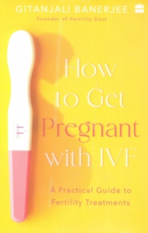 Image of How to Get Pregnant With IVF : A Practical Guide to Fertility Treatments Paperback / softback