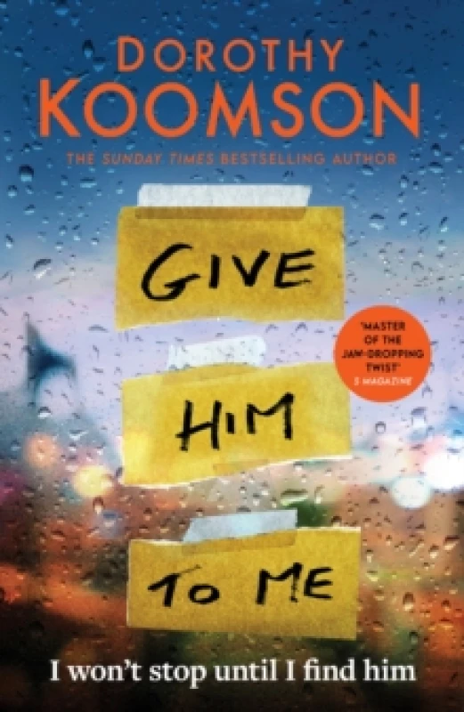 Image of Give Him to Me : the heart-stopping new thriller from the Queen of the Big Reveal! Paperback / softback