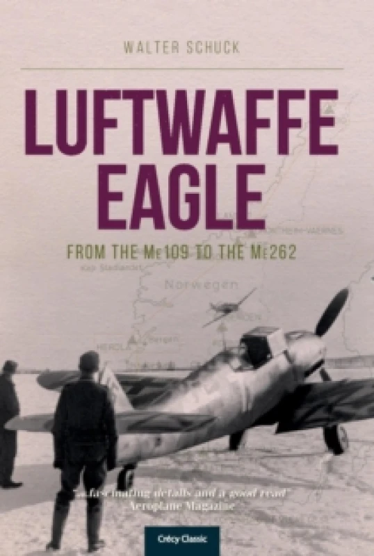 Image of Luftwaffe Eagle : From the Me109 to the Me262 Paperback / softback