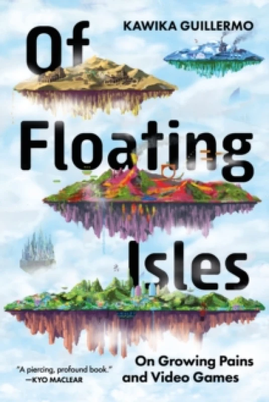 Image of Of Floating Isles : On Growing Pains and Video Games Paperback / softback