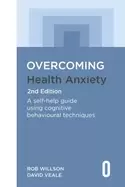 Image of overcoming health anxiety 2nd edition a self help guide using cognitive beh