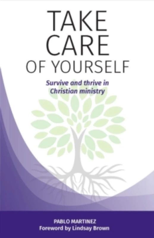 Image of Take Care of Yourself : Survive and thrive in Christian ministry Paperback / softback