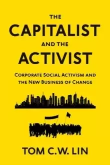 Image of The Capitalist and the Activist : Corporate Social Activism and the New Business of Change