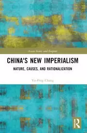 Image of China's New Imperialism Nature Causes and Rationalization
