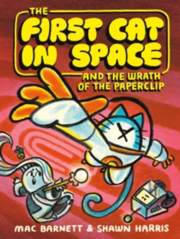Image of The First Cat in Space and the Wrath of the Paperclip : A Graphic Novel Paperback / softback