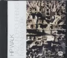Image of Hip Walk - Jazz Undercurrents In 60's New York