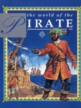 Image of The World of the Pirate by Val Garwood Hardback