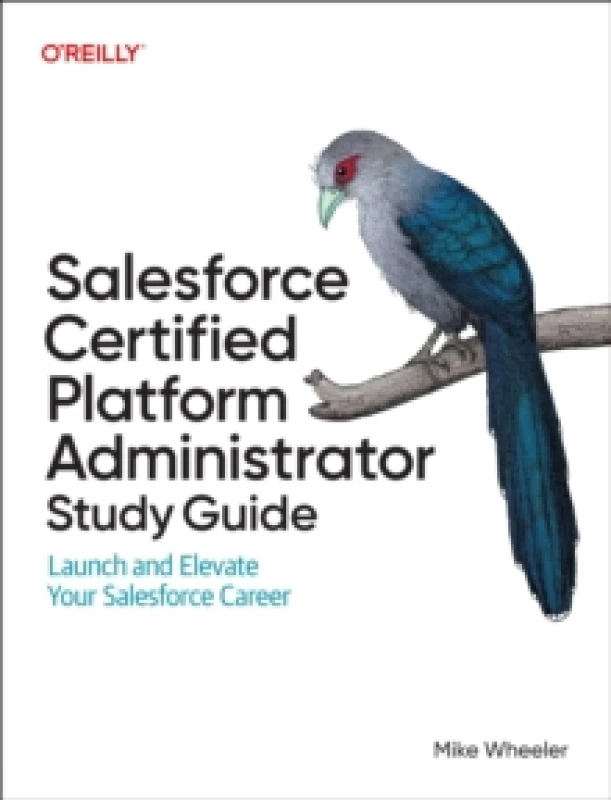 Image of Salesforce Certified Platform Administrator Study Guide. Paperback. By Mike Wheeler Books
