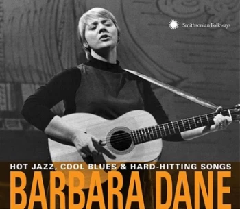 Image of Hot Jazz Cool Blues & Hard-hitting Songs by Barbara Dane CD Album