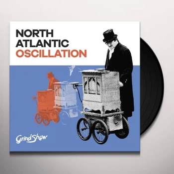 Image of North Atlantic Oscillation - Grind Show Vinyl