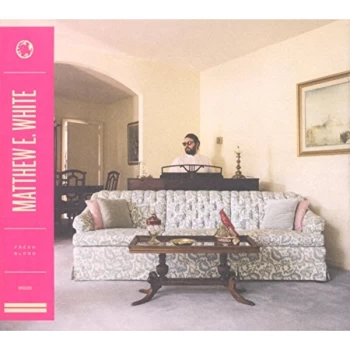 Image of Matthew E. White - Fresh Blood CD